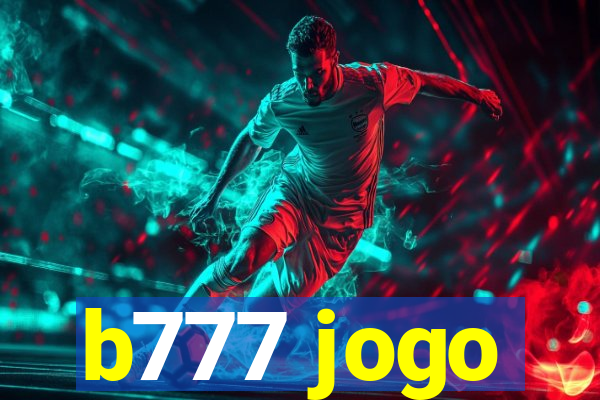 b777 jogo